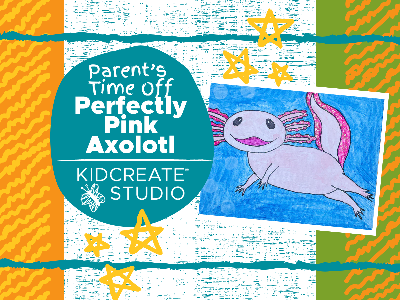 Parent's Time Off- Perfectly Pink Axolotl (4-9 Years)